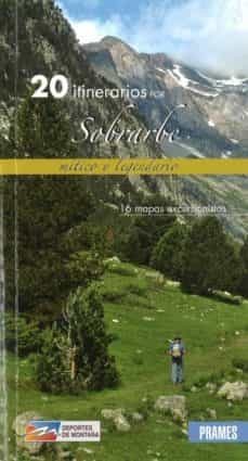 20 itinerarios por sobrarbe mitico y legendario-9788483213599
