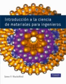 introduccion a la ciencia de materiales para ingenieros 7ª ed.-james f. shackelford-9788483226599