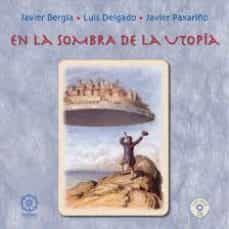 en la sombra de la utopia (libro + cd)-javier bergia-9788483524299