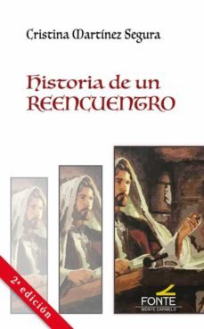 historia de un reencuentro-cristina martinez segura-9788483539699