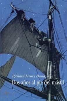 dos años al pie del mastil: relato personal de la vida en el mar-9788484280699
