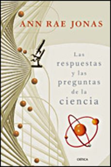 las respuestas y las preguntas de la ciencia-ann rae jonas-9788484328599
