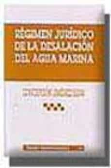 regimen juridico de la desalacion del agua marina-9788484427599