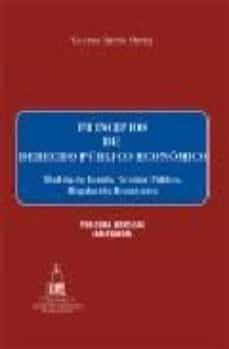 principios de derecho publico economico: modelo de estado, gestio n publica, regulacion economica (3ª ed.)-9788484448099