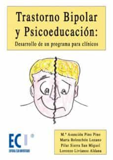 trastorno bipolar y psicoeducacion: desarrollo de un programa par a clinicos (incluye cd-rom)-maria asuncion pino pino-m. belenchon lozano-9788484546399