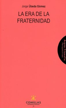 la era de la fraternidad (ebook)-jorge ubeda gomez-9788484688105