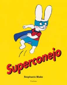 superconejo-stephanie blake-9788484702399