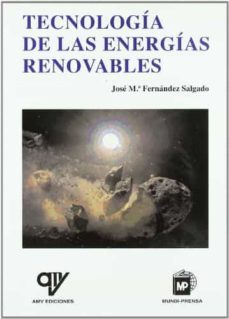 tecnologia de las energias renovables-jose maria fernandez salgado-9788484763499