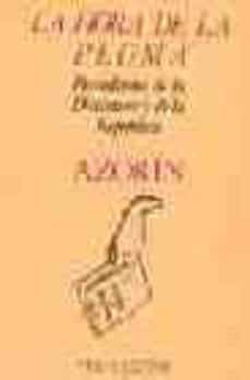 la hora de la pluma: (periodismo de la dictadura y la republica)-9788485081899