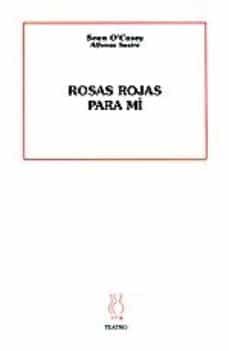 rosas rojas para mi-alfonso sastre-sean o casey-9788487524899