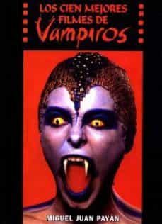 los cien mejores filmes de vampiros-9788487754999