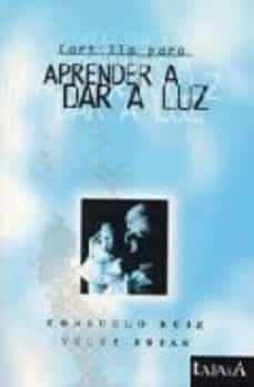 cartilla para aprender a dar a luz-consuelo ruiz velez frais-9788488119599