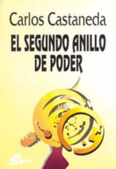 el segundo anillo de poder-carlos castaneda-9788488242099