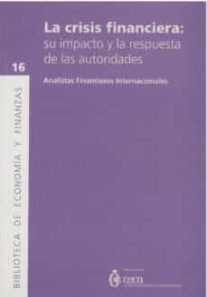 crisis financiera su impacto y respuesta de autoridades-9788489378599