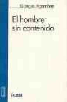 el hombre sin contenido-giorgio agamben-9788489779099