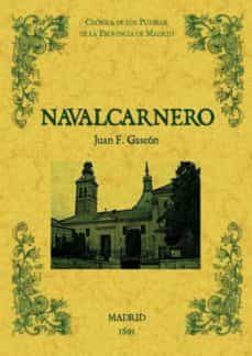 navalcarnero. biblioteca de la provincia de madrid: cronica de su s pueblos (ed. facsimil)-juan francisco gascon-9788490011799