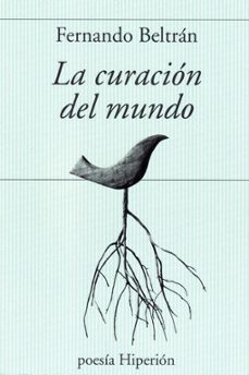 la curacion del mundo-fernando beltran-9788490021699