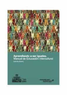 aprendiendo a ser igueles. manual de educacion intercultural-luis diez-9788490043899