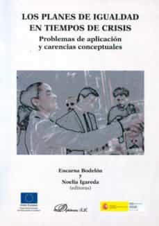los planes de igualdad en tiempos de crisis-encarna bodelon-9788490315699