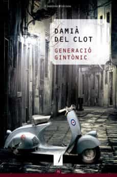 generacio gintonic-damia del clot-9788490343999