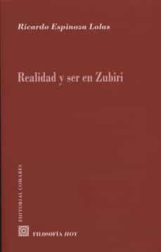 realidad y ser en zubiri-ricardo espinoza lolas-9788490451199