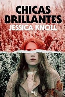 chicas brillantes-jessica knoll-9788490566299