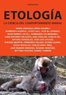 etologia: la ciencia del comportamiento animal-norberto asensio herrero-9788490640999