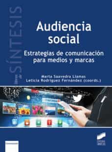 audiencia social (ebook)-marta saavedra llamas-leticia rodriguez fernandez-9788490779699