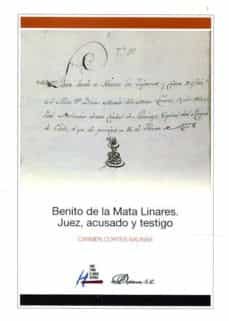 benito de la mata linares. juez, acusado y testigo-9788490855799