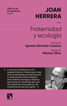 fraternidad y ecologia (¿que es ser de izquierdas hoy?)-9788490978399