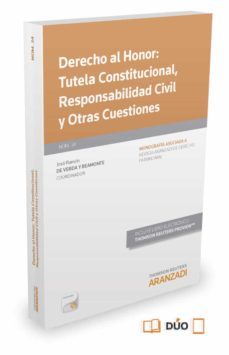 derecho al honor: tutela constitucional, responsabilidad civil y otras cuestiones-jose ramon de verda y beamonte-9788490981399