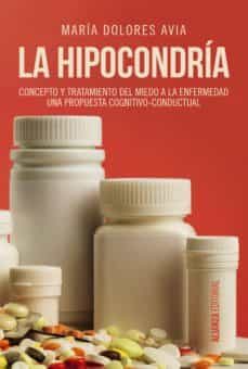 la hipocondria (ebook)-maria dolores avia-9788491047599