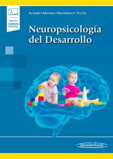 neuropsicologia del desarrollo (incluye acceso a ebook)-marisa arnedo montoro-armando montes lozano-9788491104599