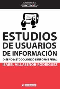 estudios de usuarios de informacion (ebook)-isabel villasenor rodriguez-9788491167099
