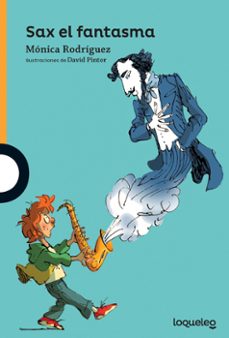 sax, el fantasma-monica rodriguez-9788491226499