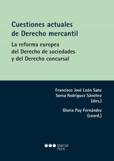 cuestiones actuales de derecho mercantil-francisco jose leon sanz-sonia rodriguez sanchez-9788491235699