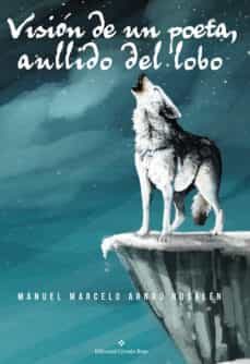 vision de un poeta, aullido del lobo (ebook)-manuel marcelo arnau rosalen-9788491269199