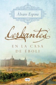 cerbantes en la casa de eboli-9788491291299