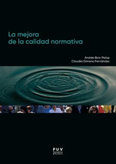 la mejora de la calidad normativa (ebook)-andres boix palop-claudia gimeno fernandez-9788491346999