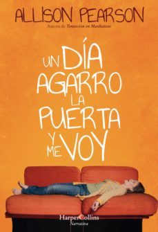 un día agarro la puerta y me voy (ebook)-allison pearson-9788491393399