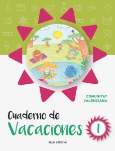 cuaderno de vacaciones 1. comunidad valenciana-9788491420699