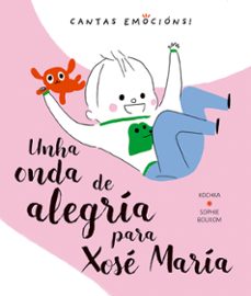 unha onda de alegria para xose maria-sophie bouxom-9788491453499