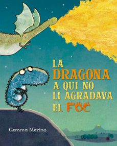 la dragona a qui no li agradava el foc-9788491454199