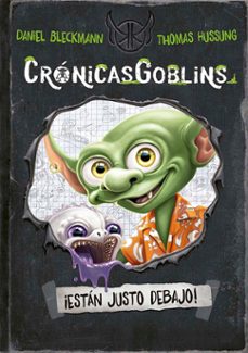 cronicasgoblins. ¡estan justo debajo!-daniel bleckmann-9788491458999