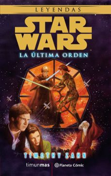 star wars la ultima orden (novela)-timothy zahn-9788491468899