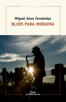 blues para moraima-miguel anxo fernandez-9788491510499