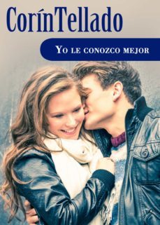 yo le conozco mejor (ebook)-corin tellado-9788491625599