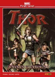 marvel first level 8. thor: jovenes guerreros 1-9788491677499