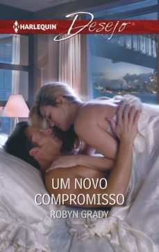 um novo compromisso (ebook)-robyn grady-9788491703099