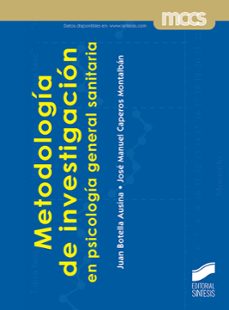metodologia de investigacion en psicologia general sanitaria-juan botella ausina-jose manuel caperos montalban-9788491713999